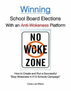Cover Winning School Board Elections With an Anti-Wokeness Platform (eBook, ePUB)