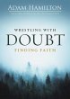 Wrestling with Doubt, Finding Faith... - Bild 1