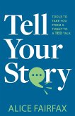 Tell Your Story (eBook, ePUB)