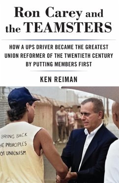 Ron Carey and the Teamsters (eBook, ePUB) - Reiman, Ken