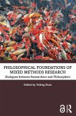 Philosophical Foundations of Mixed Methods Research (eBook, PDF)