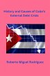 History and Causes of Cuba's External... - Bild 1