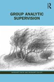 Group Analytic Supervision (eBook, PDF) Group Analytic Supervision (eBook, PDF)
