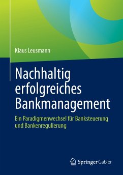 Nachhaltig erfolgreiches Bankmanagement (eBook, PDF) - Leusmann, Klaus