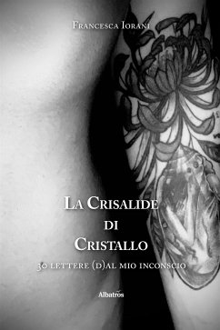 La crisalide di cristallo (eBook, ePUB) - Iorani, Francesca