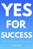 Yes For Success (eBook, ePUB)