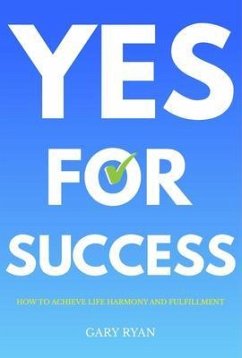 Yes For Success (eBook, ePUB) - Ryan, Gary
