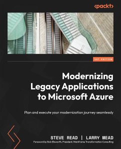 Modernizing Legacy Applications to Microsoft Azure (eBook, ePUB) - Read, Steve; Mead, Larry