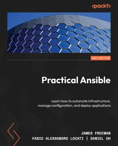 Practical Ansible (eBook, ePUB) - Freeman, James; Locati, Fabio Alessandro; Oh, Daniel