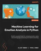 Machine Learning for Emotion Analysis in Python (eBook, ePUB)