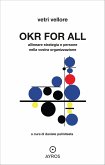 OKR for all. Allineare strategia e persone nella vostra organizzazione (eBook, ePUB)