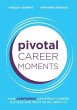 Pivotal Career Moments (eBook, ePUB) - Bild 1