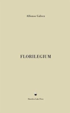 Florilegium (eBook, ePUB) - Gálvez, Alfonso