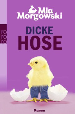 Dicke Hose (Restauflage) - Morgowski, Mia