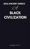 Was Ancient Greece Black Civilization (eBook, ePUB)