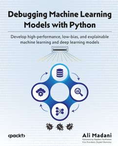 Debugging Machine Learning Models with Python (eBook, ePUB) - Madani, Ali