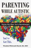 Parenting while Autistic (eBook, ePUB)