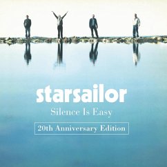 Silence Is Easy(20th Anniversary Edition) - Starsailor