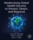 Modernizing Global Health Security to Prevent, Detect, and Respond (eBook, ePUB)