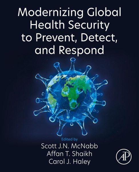 Modernizing Global Health Security to Prevent, Detect, and Respond (eBook, ePUB) Modernizing Global Health Security to Prevent, Detect, and Respond (eBook, ePUB)