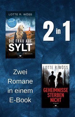 Die Frau auf Sylt & Geheimnisse sterben nicht (eBook, ePUB) - Wöss, Lotte R.