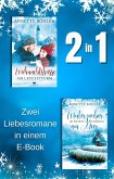 Weihnachtsküsse am Leuchtturm & Winterzauber im kleinen Strandhaus am Meer (eBook, ePUB)