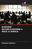 ELEZIONI RICONCILIAZIONE e PACE in AFRICA