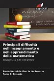 Principali difficoltà nell'insegnamento e nell'apprendimento della matematica