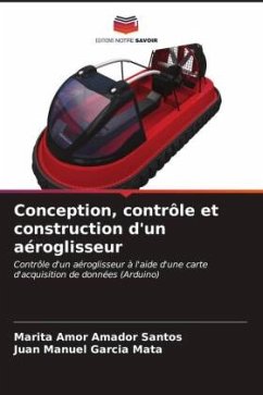 Conception, contrôle et construction d'un aéroglisseur - Amador Santos, Marita Amor;Garcia Mata, Juan Manuel