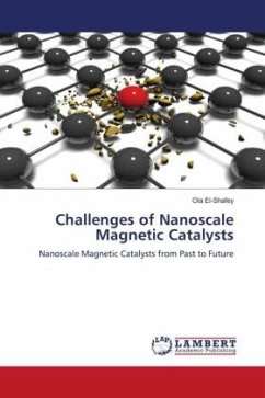 Challenges of Nanoscale Magnetic Catalysts - El-Shafey, Ola