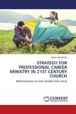 STRATEGY FOR PROFESSIONAL CAREER MINISTRY IN 21ST CENTURY CHURCH