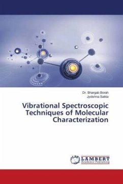 Vibrational Spectroscopic Techniques of Molecular Characterization - Borah, Dr. Bhargab;Saikia, Jyotshna