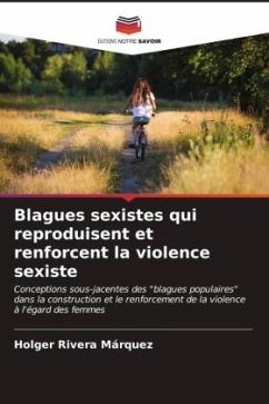 Blagues sexistes qui reproduisent et renforcent la violence sexiste - Rivera Márquez, Holger