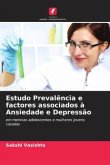 Estudo Prevalência e factores associados à Ansiedade e Depressão
