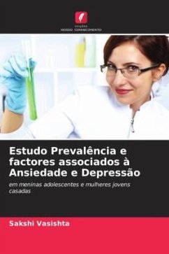 Estudo Prevalência e factores associados à Ansiedade e Depressão - Vasishta, Sakshi