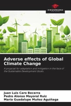 Adverse effects of Global Climate Change - Caro Becerra, Juan Luis;Mayoral Ruiz, Pedro Alonso;Muñoz Aguiñaga, María Guadalupe