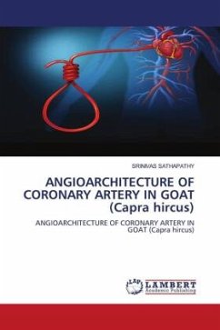 ANGIOARCHITECTURE OF CORONARY ARTERY IN GOAT (Capra hircus) - Sathapathy, Srinivas