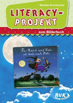 Literacy-Projekt zum Bilderbuch Für Hund und Katz ist auch noch Platz - Brombacher, Mareike