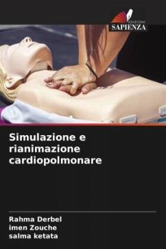 Simulazione e rianimazione cardiopolmonare - Derbel, Rahma;Zouche, Imen;Ketata, Salma