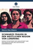 SCHWARZE FRAUEN IN DER WESTLICHEN REGION VON LONDRINA: