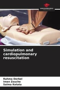Simulation and cardiopulmonary resuscitation - Derbel, Rahma;Zouche, Imen;Ketata, Salma
