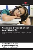 Academic Dropout of 4th Year Students