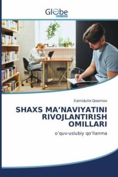 SHAXS MA¿NAVIYATINI RIVOJLANTIRISH OMILLARI - Qosimov, Xamidullo