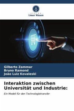 Interaktion zwischen Universität und Industrie: - Zammar, Gilberto;Ramond, Bruno;Kovaleski, João Luiz