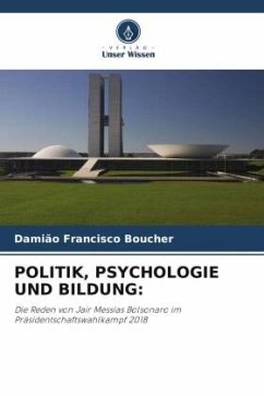 POLITIK, PSYCHOLOGIE UND BILDUNG: - Boucher, Damião Francisco