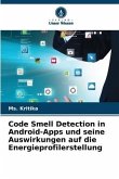 Code Smell Detection in Android-Apps und seine Auswirkungen auf die Energieprofilerstellung