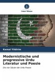 Modernistische und progressive Urdu L¿teratur und Poesie