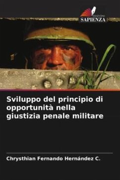Sviluppo del principio di opportunità nella giustizia penale militare - Hernández C., Chrysthian Fernando