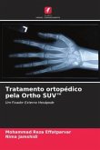 Tratamento ortopédico pela Ortho SUV¿