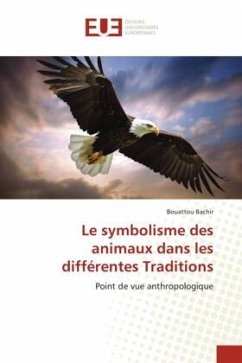 Le symbolisme des animaux dans les différentes Traditions - Bachir, Bouattou